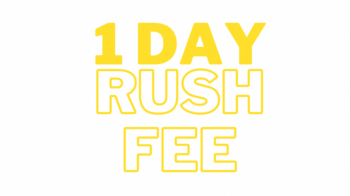1 day rush fee